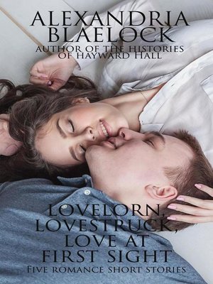 cover image of Lovelorn, Lovestruck and Love at First Sight